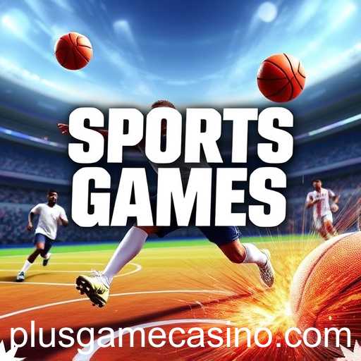 Exploring the World of Sports Games with 'plusgame'